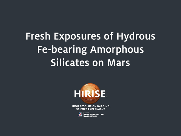 Fresh Exposures of Hydrous Fe-bearing Amorphous Silicates on Mars