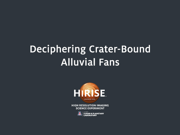 Deciphering Crater-Bound Alluvial Fans