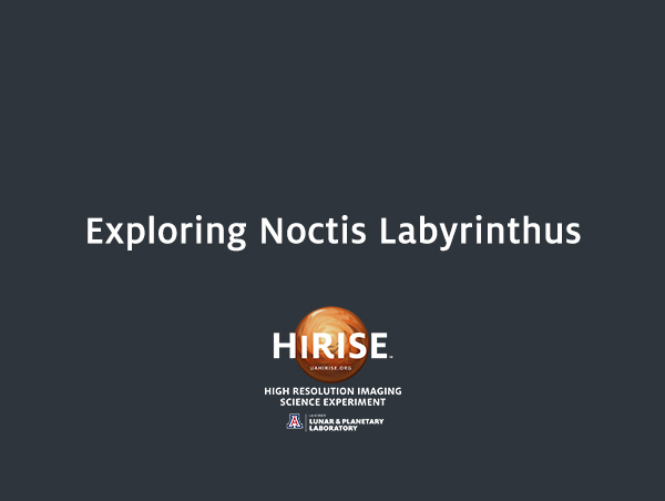 Exploring Noctis Labyrinthus