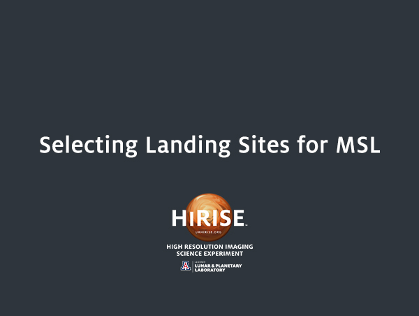 Selecting Landing Sites for MSL