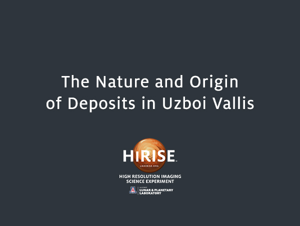 The Nature and Origin of Deposits in Uzboi Vallis