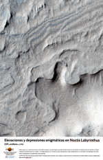 Elevaciones y depresiones enigmticas en Noctis Labyrinthus